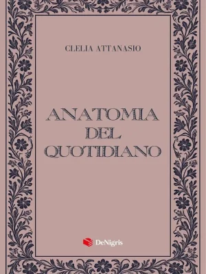 ANATOMIA DEL QUOTIDIANO